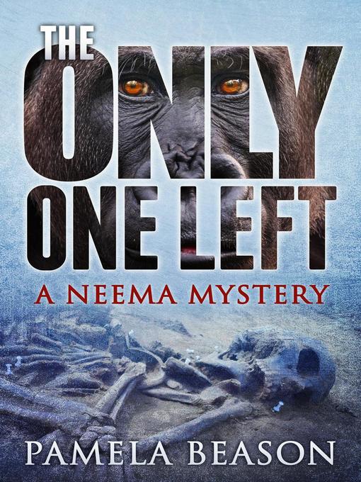 Title details for The Only One Left by Pamela Beason - Available